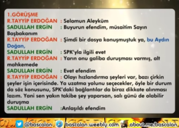 Erdoğan’ın Skandal Yargıya Müdahale Kayıtları